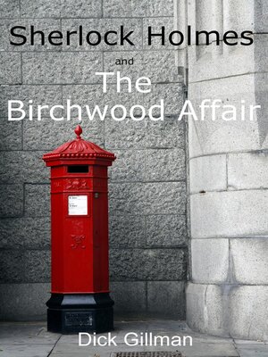 cover image of Sherlock Holmes and the Birchwood Affair